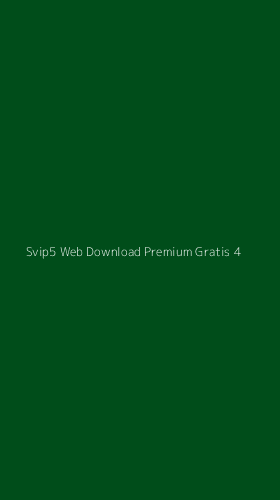 Tampilan Antarmuka Aplikasi Svip5 Web Download Premium Gratis - 4