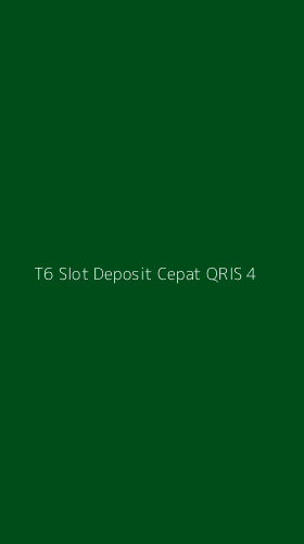 Tampilan Antarmuka Aplikasi T6 Slot Deposit Cepat Qris - 4
