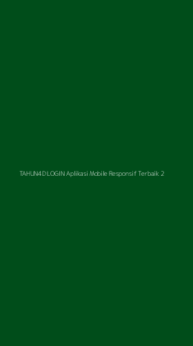 Tampilan Antarmuka Aplikasi Tahun4d Login Aplikasi Mobile Responsif Terbaik - 2