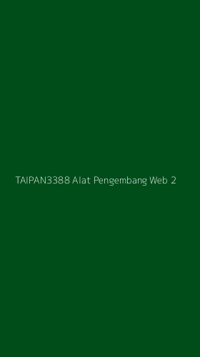 Tampilan Antarmuka Aplikasi Taipan3388 Alat Pengembang Web - 2