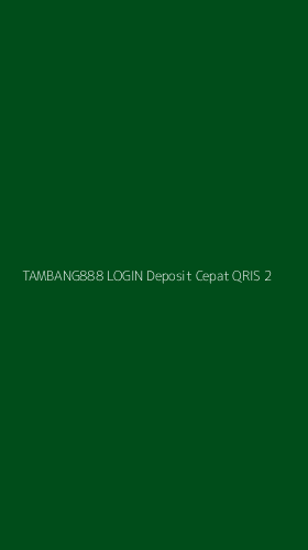 Tampilan Antarmuka Aplikasi Tambang888 Login Deposit Cepat Qris - 2