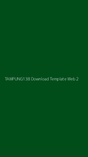 Tampilan Antarmuka Aplikasi Tampung138 Download Template Web - 2