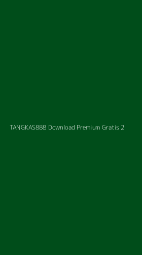 Tampilan Antarmuka Aplikasi Tangkas888 Download Premium Gratis - 2