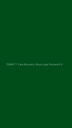 Tampilan Antarmuka Aplikasi Tebak77 Cara Recovery Akun Lupa Password - 4