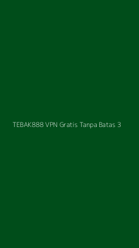 Tampilan Antarmuka Aplikasi Tebak888 Vpn Gratis Tanpa Batas - 3