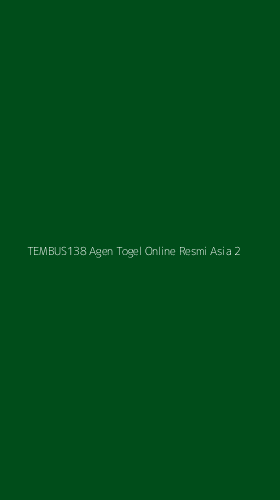 Tampilan Antarmuka Aplikasi Tembus138 Agen Togel Online Resmi Asia - 2