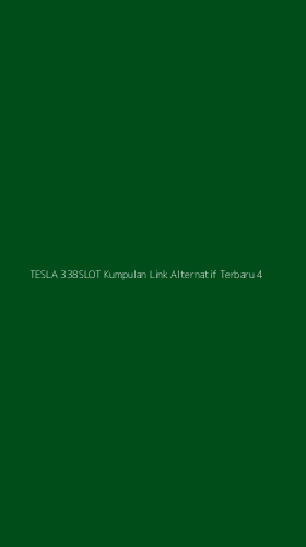 Tampilan Antarmuka Aplikasi Tesla 338slot Kumpulan Link Alternatif Terbaru - 4