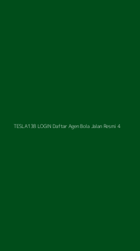 Tampilan Antarmuka Aplikasi Tesla138 Login Daftar Agen Bola Jalan Resmi - 4
