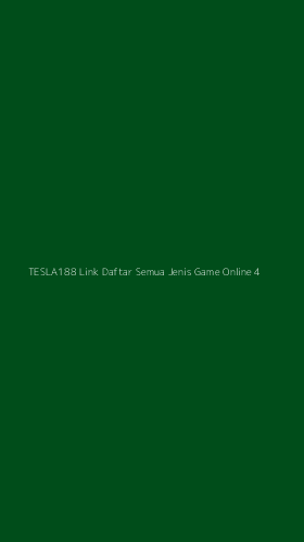Tampilan Antarmuka Aplikasi Tesla188 Link Daftar Semua Jenis Game Online - 4