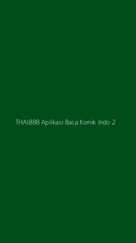 Tampilan Antarmuka Aplikasi Thai888 Aplikasi Baca Komik Indo - 2
