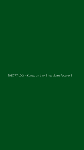Tampilan Antarmuka Aplikasi The777 Login Kumpulan Link Situs Game Populer - 3