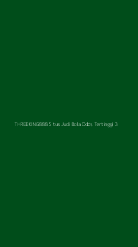 Tampilan Antarmuka Aplikasi Threeking888 Situs Judi Bola Odds Tertinggi - 3