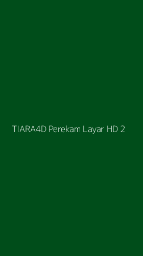 Tampilan Antarmuka Aplikasi Tiara4d Perekam Layar Hd - 2