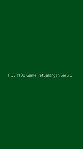 Tampilan Antarmuka Aplikasi Tiger138 Game Petualangan Seru - 3