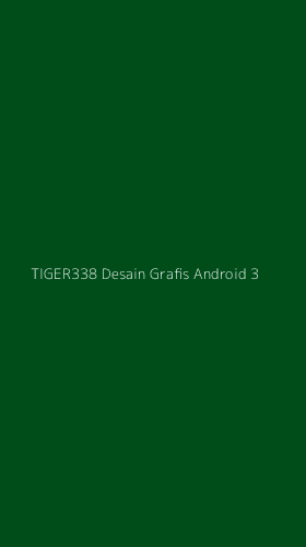 Tampilan Antarmuka Aplikasi Tiger338 Desain Grafis Android - 3