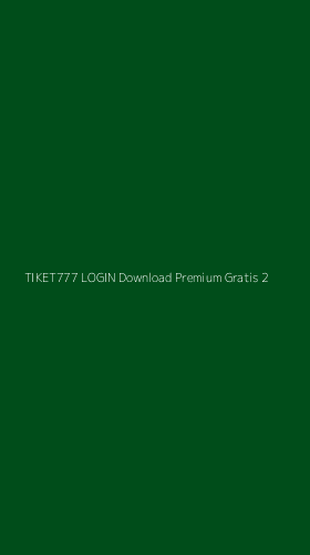 Tampilan Antarmuka Aplikasi Tiket777 Login Download Premium Gratis - 2