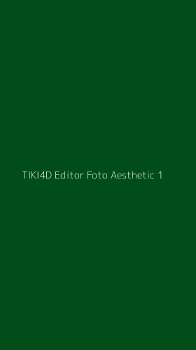 Tampilan Antarmuka Aplikasi Tiki4d Editor Foto Aesthetic - 1