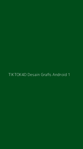 Tampilan Antarmuka Aplikasi Tiktok4d Desain Grafis Android - 1