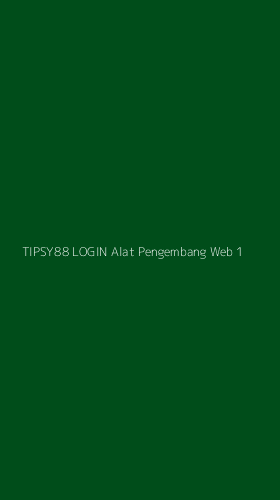 Tampilan Antarmuka Aplikasi Tipsy88 Login Alat Pengembang Web - 1