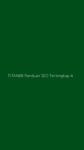 Tampilan Antarmuka Aplikasi Titan88 Panduan Seo Terlengkap - 4