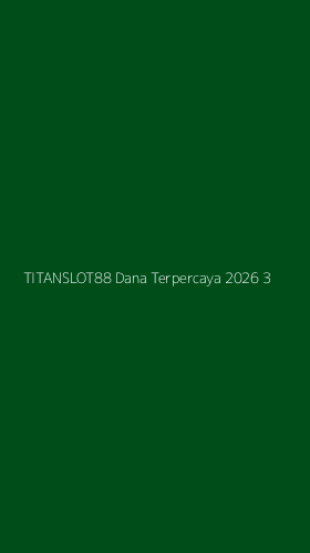 Tampilan Antarmuka Aplikasi Titanslot88 Dana Terpercaya 2026 - 3