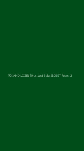 Tampilan Antarmuka Aplikasi Tokai4d Login Situs Judi Bola Sbobet Resmi - 2