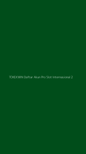 Tampilan Antarmuka Aplikasi Tokekwin Daftar Akun Pro Slot Internasional - 2