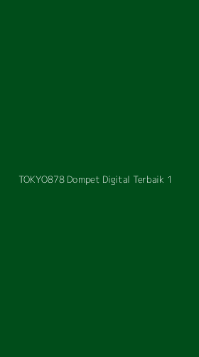 Tampilan Antarmuka Aplikasi Tokyo878 Dompet Digital Terbaik - 1