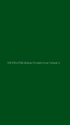 Tampilan Antarmuka Aplikasi Tokyoslot88 Aplikasi Produktivitas Terbaik - 4
