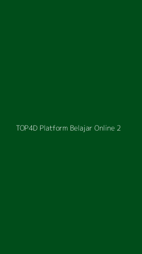 Tampilan Antarmuka Aplikasi Top4d Platform Belajar Online - 2