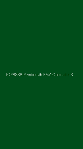 Tampilan Antarmuka Aplikasi Top8888 Pembersih Ram Otomatis - 3