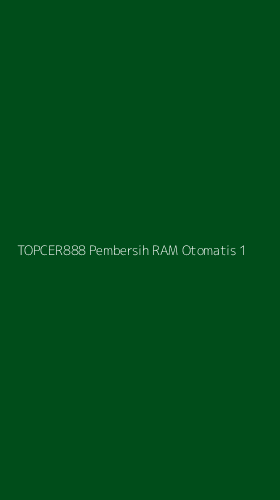 Tampilan Antarmuka Aplikasi Topcer888 Pembersih Ram Otomatis - 1
