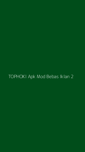 Tampilan Antarmuka Aplikasi Tophoki Apk Mod Bebas Iklan - 2