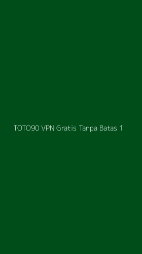 Tampilan Antarmuka Aplikasi Toto90 Vpn Gratis Tanpa Batas - 1