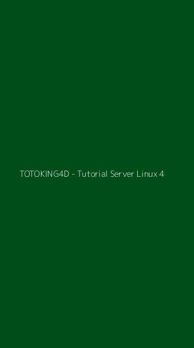 Tampilan Antarmuka Aplikasi TOTOKING4D - Tutorial Server Linux - 4