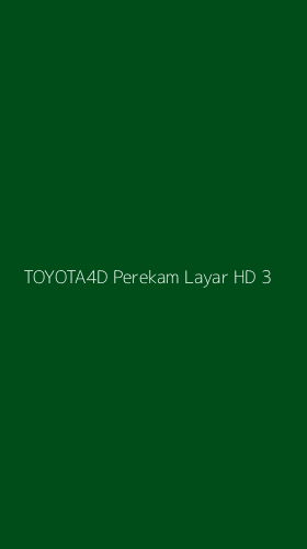 Tampilan Antarmuka Aplikasi Toyota4d Perekam Layar Hd - 3