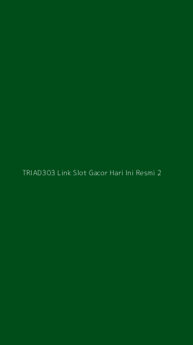 Tampilan Antarmuka Aplikasi Triad303 Link Slot Gacor Hari Ini Resmi - 2