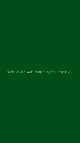 Tampilan Antarmuka Aplikasi Tubetoto88 Wap Dompet Digital Terbaik - 2