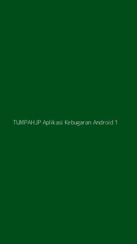 Tampilan Antarmuka Aplikasi Tumpahjp Aplikasi Kebugaran Android - 1