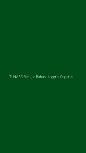 Tampilan Antarmuka Aplikasi Tuna55 Belajar Bahasa Inggris Cepat - 4
