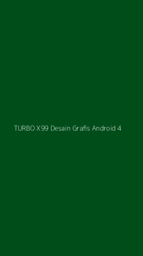 Tampilan Antarmuka Aplikasi Turbo X99 Desain Grafis Android - 4
