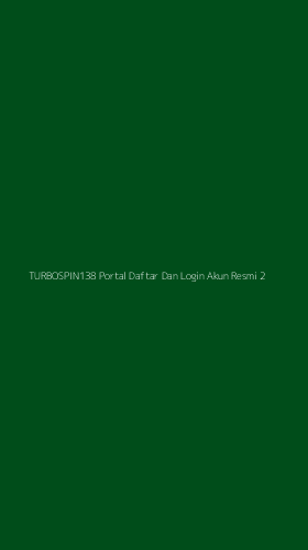 Tampilan Antarmuka Aplikasi Turbospin138 Portal Daftar Dan Login Akun Resmi - 2
