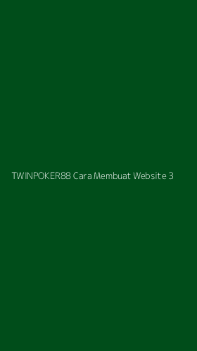 Tampilan Antarmuka Aplikasi Twinpoker88 Cara Membuat Website - 3