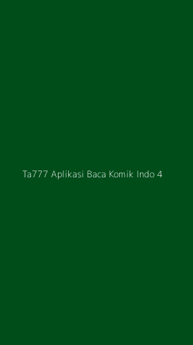 Tampilan Antarmuka Aplikasi Ta777 Aplikasi Baca Komik Indo - 4