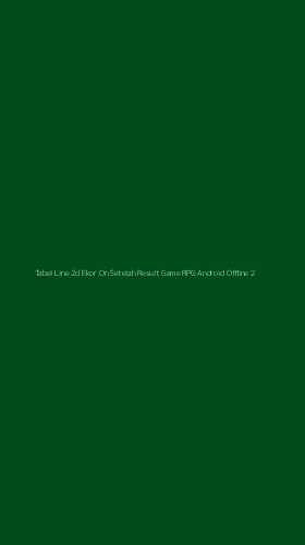 Tampilan Antarmuka Aplikasi Tabel Line 2d Ekor On Setelah Result Game Rpg Android Offline - 2