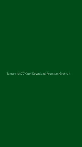 Tampilan Antarmuka Aplikasi Tamanslot77 Com Download Premium Gratis - 4