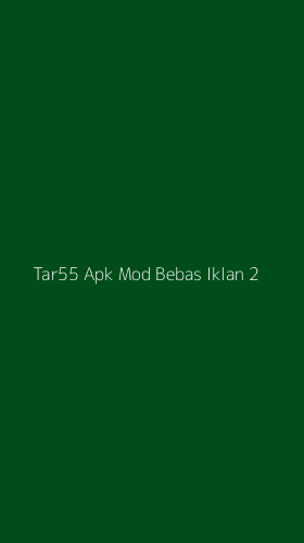 Tampilan Antarmuka Aplikasi Tar55 Apk Mod Bebas Iklan - 2
