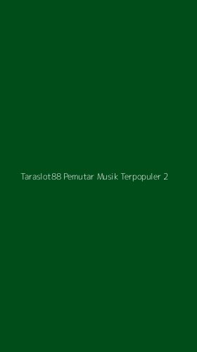 Tampilan Antarmuka Aplikasi Taraslot88 Pemutar Musik Terpopuler - 2