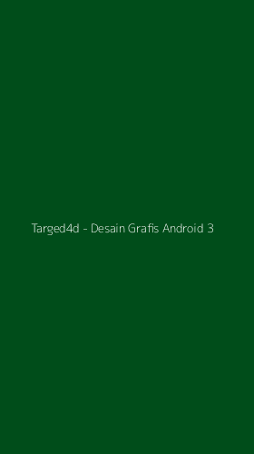 Tampilan Antarmuka Aplikasi Targed4d - Desain Grafis Android - 3