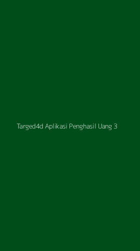 Tampilan Antarmuka Aplikasi Targed4d Aplikasi Penghasil Uang - 3